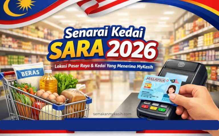 Cara Semak Kedai MyKasih Berdekatan Anda: Panduan Lengkap SARA 2026